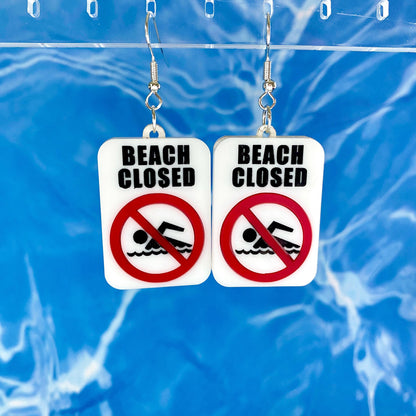 Beach Closed Warning Sign Dangle Earrings